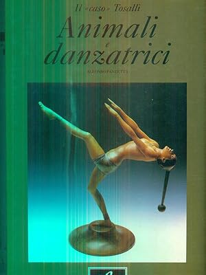 Seller image for Il caso Tosalli. Animali e danzatrici for sale by Librodifaccia