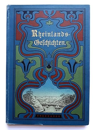 Bild des Verkufers fr Rheinlands-Geschichten - orig. Ausgabe von ca. 1910 zum Verkauf von Verlag IL Kunst, Literatur & Antiquariat