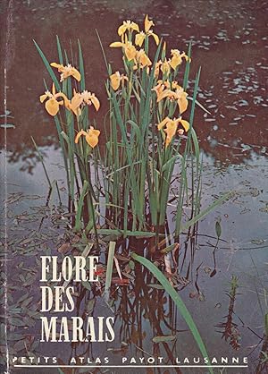 Bild des Verkufers fr Flore des marais - Petit atlas payot n 26 zum Verkauf von Pare Yannick