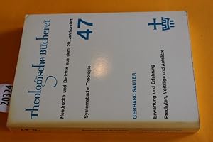 Erwartung und Erfahrung. Predigten, Vorträge und Aufsätze. (Theologische Bücherei, Neudrucke und ...