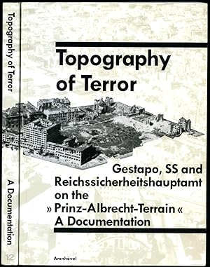Seller image for Topography of Terror | Gestapo, SS and Reichssicherheitshauptamt on the Prinz-Albrecht-Terrain a Documentation for sale by Little Stour Books PBFA Member