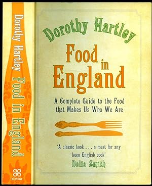 Seller image for Food In England | A Complete Guide to the Food that Makes us Who We Are for sale by Little Stour Books PBFA Member