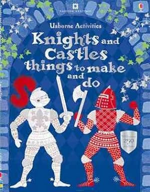 Seller image for Knights & Castles Things to Make and Do for sale by GreatBookPrices
