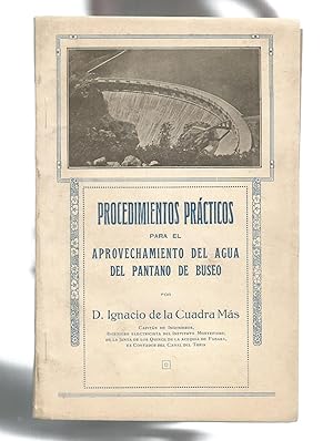 Seller image for Procedimientos prcticos para el aprovechamiento del agua del pantano de Buseo. for sale by Librera El Crabo