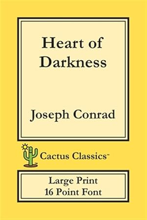 Immagine del venditore per Heart of Darkness (Cactus Classics Large Print): 16 Point Font; Large Text; Large Type venduto da GreatBookPrices