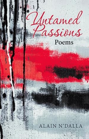 Seller image for Untamed Passions : Poems for sale by GreatBookPrices