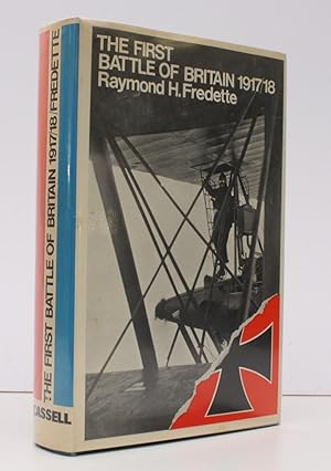Seller image for The First Battle of Britain 1917-1918 and the Birth of the Royal Air Force. With an Afterword by Marshal of the Royal Air Force Sir John Slessor. BRIGHT, CLEAN COPY IN UNCLIPPED DUSTWRAPPER for sale by Island Books