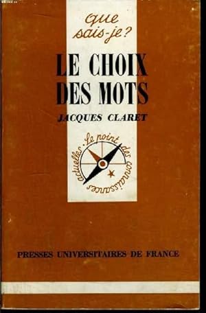 Image du vendeur pour Que sais-je? N 1630 Le choix des mots mis en vente par Le-Livre