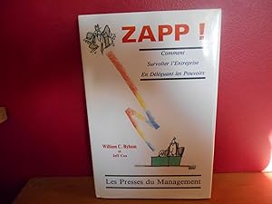 ZAPP COMMENT SURVOLTER L'ENTREPRISE EN DELEGUANT LES POUVOIRS