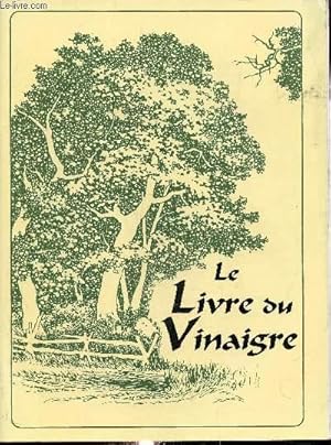 Bild des Verkufers fr Le livre du vinaigre zum Verkauf von Le-Livre