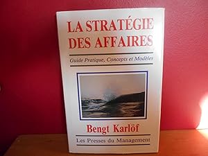 LA STRATEGIE DES AFFAIRES