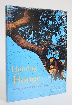 Hunting for Honey: Adventures with the Rajis of Nepal