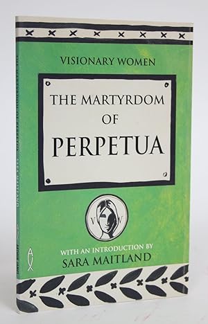 The Martyrdom of Perpetua