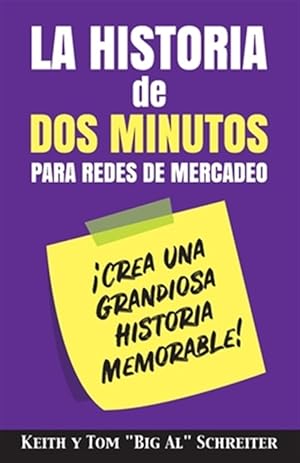 Seller image for La Historia de Dos Minutos para Redes de Mercadeo: Crea una Grandiosa Historia Memorable! -Language: spanish for sale by GreatBookPrices