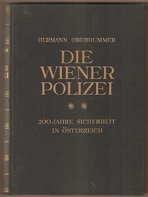 Bild des Verkufers fr Die Wiener Polizei. Neue Beitrge zur Geschichte des Sicherheitswesens in den Lndern der ehemaligen sterreichisch-Ungarischen Monarchie. 2 Bnde. zum Verkauf von Antiquariat Neue Kritik