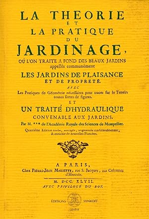 " LA THÉORIE ET LA PRATIQUE DU JARDINAGE. ET UN TRAITÉ D'HYDRAULIQUE. "