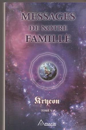 Seller image for Kryon, tome 5 : Messages de notre famille for sale by Livres Norrois