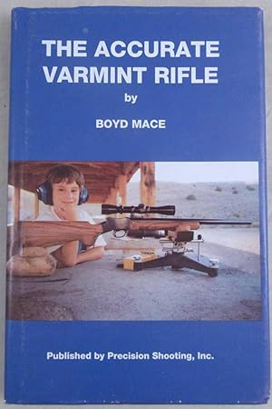 The Accurate Varmint Rifle
