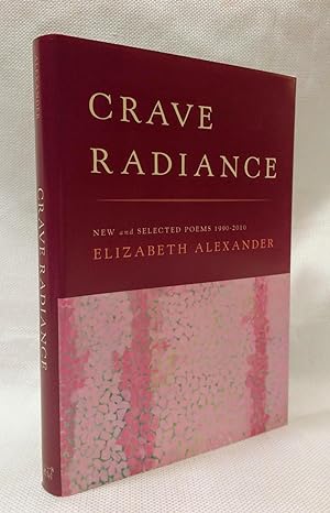 Seller image for Crave Radiance: New and Selected Poems 1990-2010 for sale by Book House in Dinkytown, IOBA