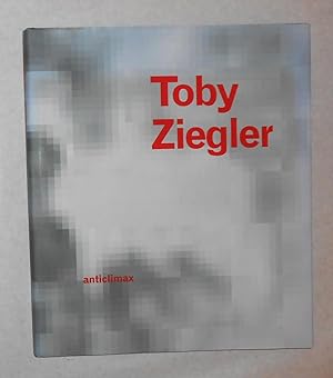 Seller image for Toby Ziegler - Anticlimax (Simon Lee Gallery, Hong Kong 14 May - 1 July 2014) for sale by David Bunnett Books