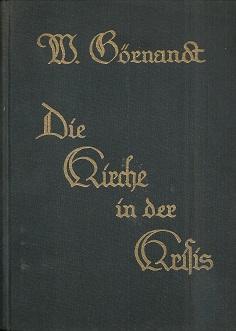 Bild des Verkufers fr Die Kirche in der Krisis. 7 Gottesdienste ber die 7 Sendschreiben der Offenbarung Johannis. zum Verkauf von Antiquariat Axel Kurta