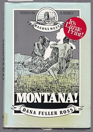 Montana - Wagons West Volume 10 [ Large Print ]
