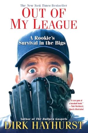 Seller image for Out of My League : A Rookie's Survival in the Bigs for sale by GreatBookPrices