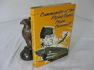 COMMANDER OF THE FLYING TIGERS: Claire Lee Chennault (Signed)