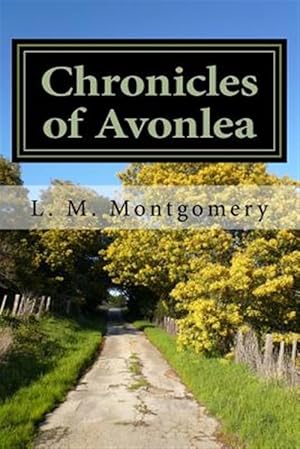 Seller image for Chronicles of Avonlea for sale by GreatBookPrices