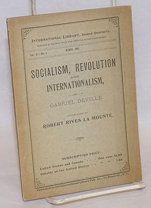 Seller image for Socialism, Revolution and Internationalism: A lecture delivered in Paris, November 27, 1893 by Gabriel Deville for sale by Bolerium Books Inc.