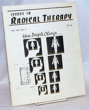 Bild des Verkufers fr Issues in Radical Therapy: Vol. 12, Number 4: How People Change zum Verkauf von Bolerium Books Inc.