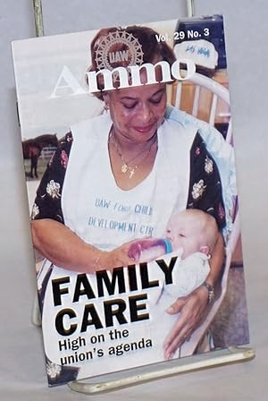 UAW Ammo; Vol. 29 No. 3, January 1996: Family Care: High on the union's agenda