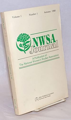 Seller image for NWSA Journal, A Publication of the National Women's Studies Association. Volume 1 Number 1 Autumn 1988 for sale by Bolerium Books Inc.