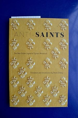 Anti-Saints: The New Golden Legend of Sylvain Marechal