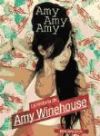 Imagen del vendedor de Amy, Amy, Amy : la historia de Amy Winehouse a la venta por AG Library