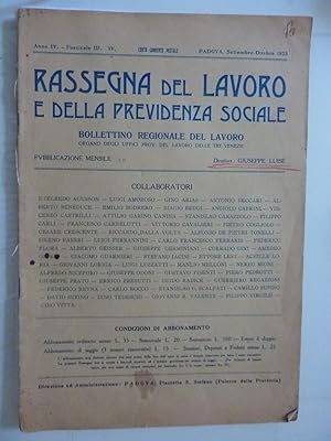Seller image for Anno IV Fascicolo III - IV RASSEGNA DEL LAVORO E DELLA PREVIDENZA SOCIALE - BOLLETTINO REGIONALE DEL LAVORO, ORGANO DEGLI UFFICI PROV. DEL LAVORO DELLE TRE VENEZIE Padova Settembre - Ottobre 1923 for sale by Historia, Regnum et Nobilia