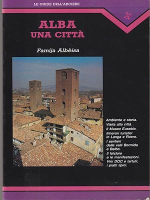 Bild des Verkufers fr Alba una citta' zum Verkauf von Librodifaccia