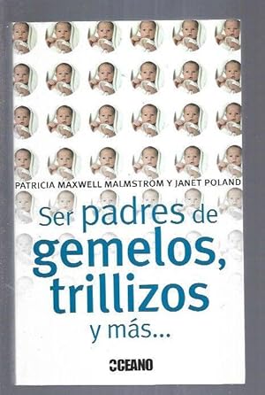 Imagen del vendedor de SER PADRES DE GEMELOS, TRILLIZOS Y MAS a la venta por Desvn del Libro / Desvan del Libro, SL