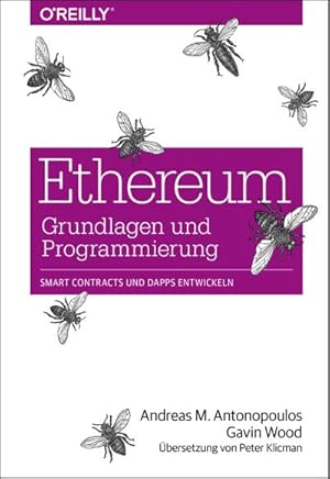 Imagen del vendedor de Ethereum - Grundlagen und Programmierung : Smart Contracts und DApps entwickeln a la venta por AHA-BUCH GmbH