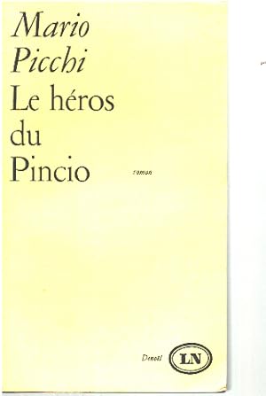 Immagine del venditore per Le hros du pincio venduto da librairie philippe arnaiz