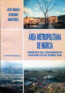 Imagen del vendedor de rea metropolitana de Murcia. Anlisis del crecimiento urbano en su borde sur a la venta por Rincn de Lectura
