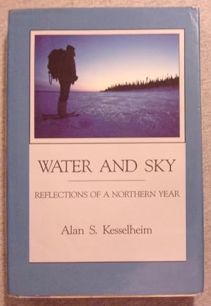 Seller image for Water and Sky: Reflections of a Northern Year for sale by Book Nook