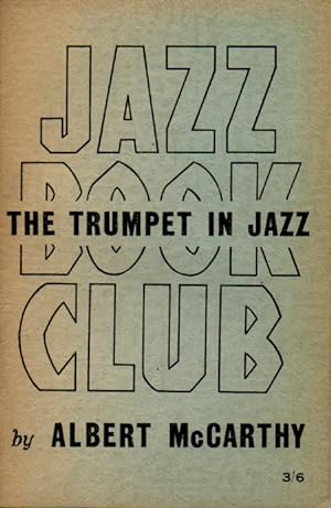Bild des Verkufers fr The Trumpet in Jazz zum Verkauf von San Francisco Book Company
