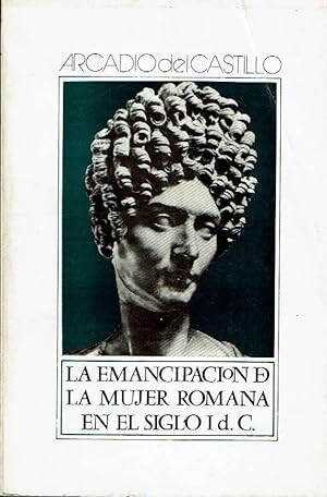 Immagine del venditore per La emancipacin de la mujer romana en el siglo I d. C. venduto da Librera Reciclaje
