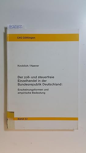 Bild des Verkufers fr Der zoll- und steuerfreie Einzelhandel in der Bundesrepublik Deutschland : Erscheinungsformen und empirische Bedeutung zum Verkauf von Gebrauchtbcherlogistik  H.J. Lauterbach