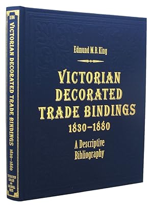 Imagen del vendedor de VICTORIAN DECORATED TRADE BINDINGS 1830-1880 a la venta por Kay Craddock - Antiquarian Bookseller