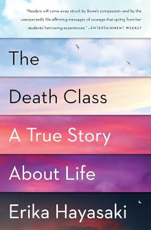 Seller image for The Death Class: A True Story About Life by Hayasaki, Erika [Paperback ] for sale by booksXpress