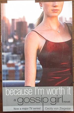 Because I'm Worth It: Gossip Girl #4