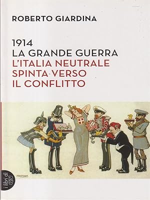 Bild des Verkufers fr 1914 La grande Guerra zum Verkauf von Librodifaccia
