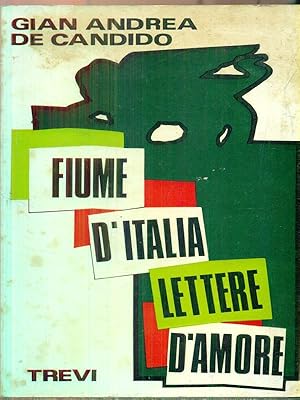 Bild des Verkufers fr Fiume d'Italia lettere d'amore zum Verkauf von Librodifaccia